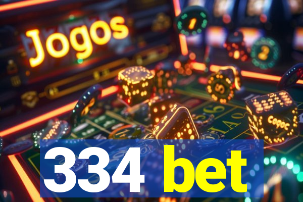 334 bet